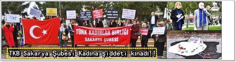 TKB Sakarya Şubesi Kadına şiddeti kınadı!! 25 Kasım Kadına Yönelik Şiddete Karşı Uluslararası Mücadele Günü