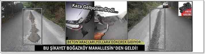 Boğazköy Mahallesin’den Gelen O Şikayet Kaza Getirdi!