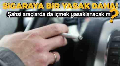 Araç İçinde Sigara İçmek Yasaklanıyor!