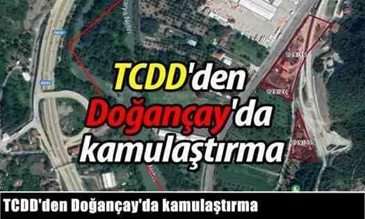 TCDD’den Doğançay’da 3 arazi için kamulaştırma davası açtı.