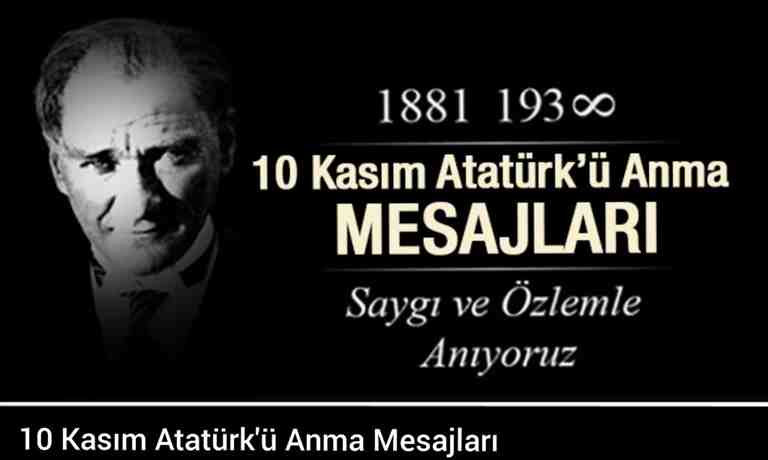 10 Kasım Atatürk’ü anma günü mesajları.