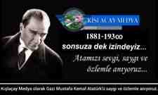 Kışlaçay Medya olarak Gazi Mustafa Kemal Atatürk’ü saygı ve özlemle anıyoruz…