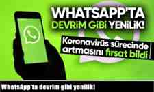 WhatsApp’ta devrim gibi yenilik!