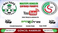 Maltepe Gençlikspor Vs Çaybaşı Fuadiyespor Maçı Canlı Yayınlanacak.