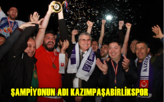 Şampiyon Kazımpşa Birlik Kupasını aldı.
