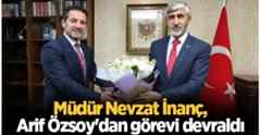 Müdür Nevzat İnanç, Arif Özsoy’dan görevi devraldı.