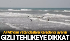 AFAD’dan vatandaşlara Karadeniz uyarısı!