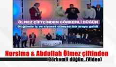 Nursima & Abdullah Ölmez çiftinden görkemli düğün..(Video)