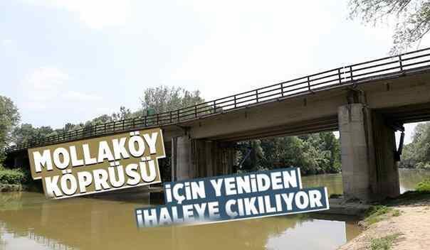 Mollaköy Köprüsü için yeniden ihaleye çıkılıyor.