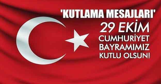 29 Ekim Cumhuriyet Bayramı Kutlama Mesajları…