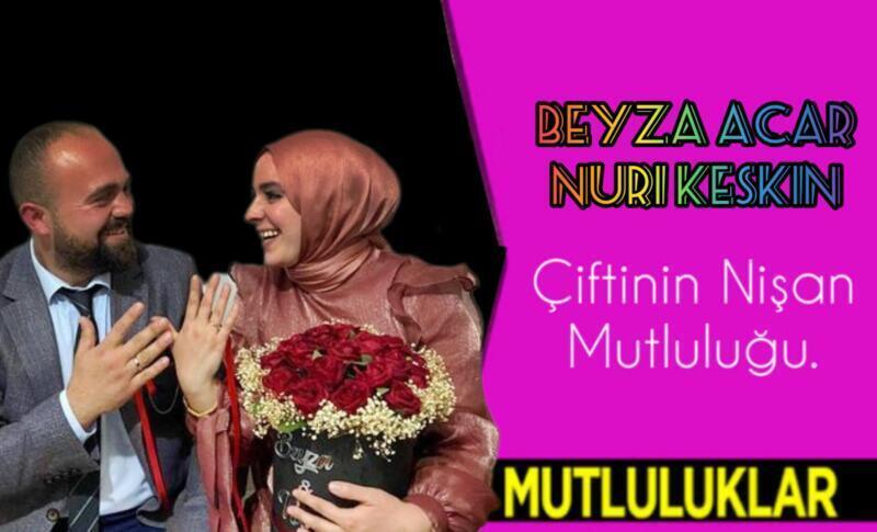 Beyza Acar & Nuri Keskin Çifti Bayram’ın 2.Günü Nişanlanıyor!