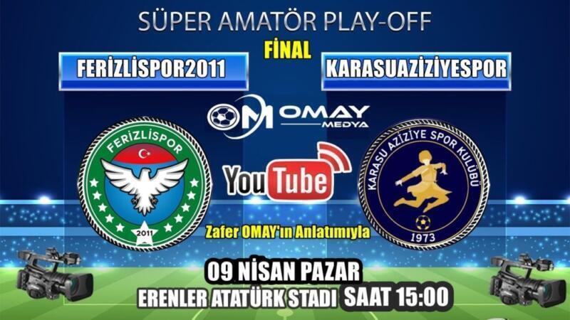 Sakarya Süper Amatör Lig Play-Off da Final Vakti.
